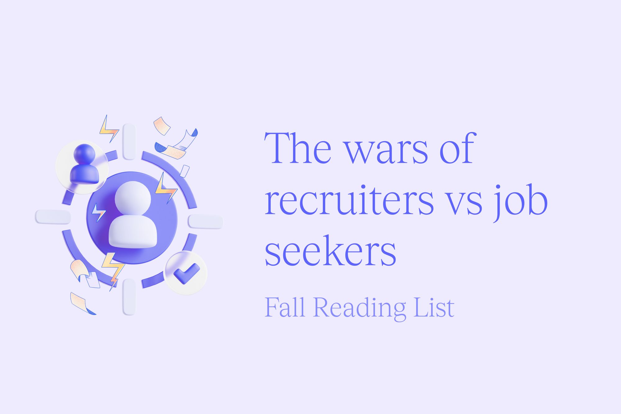 The war for talent: recruiters vs job seekers